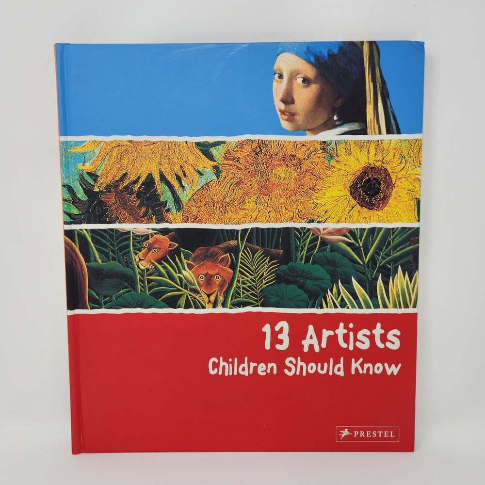 13 Artists Children Should Know Hardcover Book By Prestel